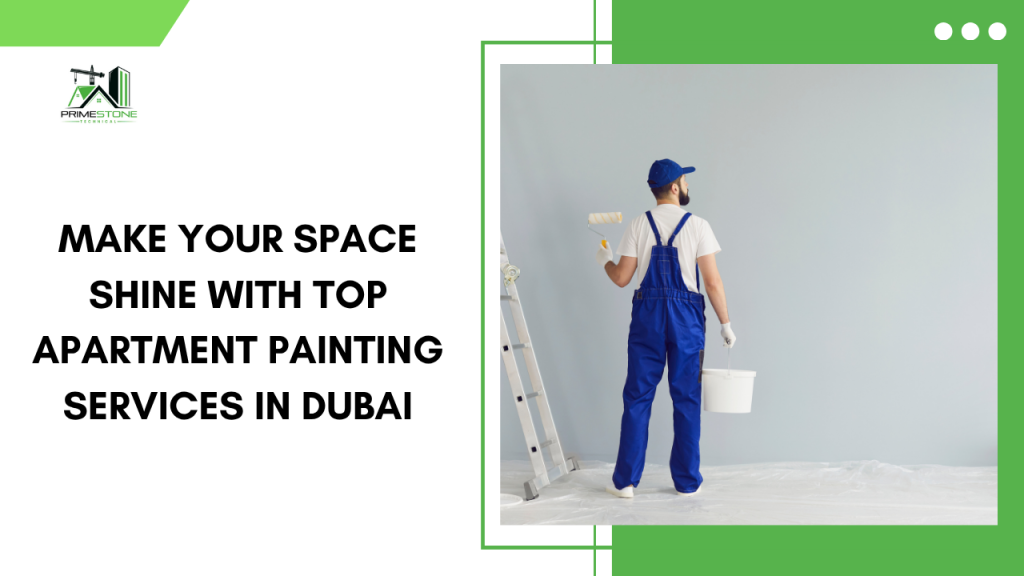 Make Your Space Shine with Top Apartment Painting Services in Dubai 7 apartment painting services in Dubai